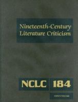 Nineteenth-Century Literature Criticism, Volume 184 0787698555 Book Cover