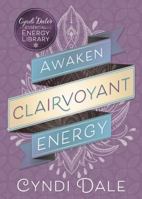 Awaken Clairvoyant Energy 0738751626 Book Cover