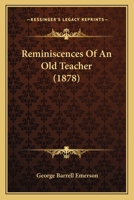 Reminiscences of an Old Teacher 116485903X Book Cover