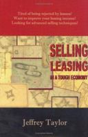 Selling Leasing in a Tough Economy 0972704701 Book Cover