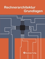 Rechnerarchitektur Grundlagen 375342045X Book Cover