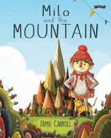 Milo and the Mountain 1788496698 Book Cover