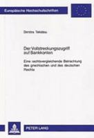Der Vollstreckungszugriff Auf Bankkonten: Eine Rechtsvergleichende Betrachtung Des Griechischen Und Des Deutschen Rechts 3631534957 Book Cover