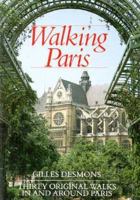 Walking Paris : Thirty Original Walks In and Around Paris 0844292141 Book Cover