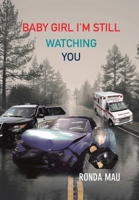 Baby Girl I'm Still Watching You 1669810321 Book Cover