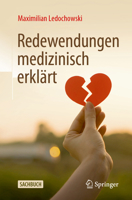 Redewendungen medizinisch erklärt 3662683555 Book Cover