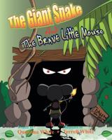 The Giant Snake and the Brave Little Mouse 1684096138 Book Cover