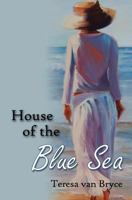 House of the Blue Sea 1523492317 Book Cover