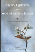 Daily Quotes from "Words of the Heart" by Gerondissa Makrina Vassopoulou B08MMT3HZW Book Cover