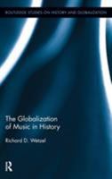 The Globalization of Music in History 0415874750 Book Cover