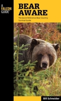 Bear Aware: Hiking and Camping in Bear Country 0762779632 Book Cover