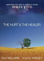 The Hurt & the Healer 0801015626 Book Cover