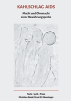Kahlschlag Aids: Macht und Ohnmacht einer Bewährungsprobe 3755759446 Book Cover