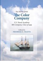 Sea Stories from The Color Company U.S. Naval Academy 8th Company, Class of 1959 0989458008 Book Cover