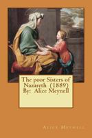 The Poor Sisters of Nazareth: An Illustrated Record of Life at Nazareth House, Hammersmith 154306339X Book Cover