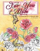 For You Mom: Because You are Awesome 1987548868 Book Cover