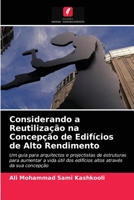 Considerando a Reutilização na Concepção de Edifícios de Alto Rendimento 6203237639 Book Cover