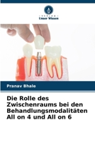 Die Rolle des Zwischenraums bei den Behandlungsmodalitäten All on 4 und All on 6 (German Edition) 6207629132 Book Cover
