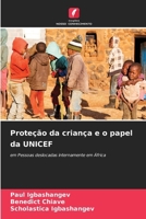 Proteção da criança e o papel da UNICEF (Portuguese Edition) 6207962966 Book Cover