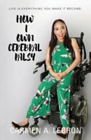 How I Own Cerebral Palsy 099897028X Book Cover