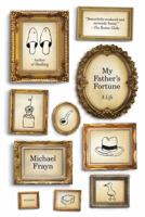 My Father's Fortune: A Life 0571270581 Book Cover