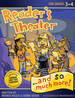 Reader's Theater... and So Much More! Grades 3-4 1593635001 Book Cover