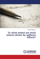 To what extent are stock returns driven by spillover effects? 3659504769 Book Cover