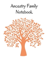 Ancestry Family Notebook : Family Tracker Workbook to Record Your Family's History Genealogy and Memories Orange 1690015802 Book Cover