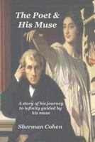 The Poet and His Muse: A story of his journey to infinity guided by his muse 1974137635 Book Cover