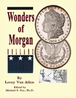 Wonders of Morgan Dollars B0DSGJVD8M Book Cover