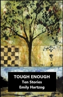 Tough Enough: Ten Stories B093WMPLDQ Book Cover