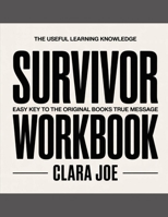 The Useful Learning Knowledge Survivor: Easy Key to the Original Book’s True Message B0H246RV9G Book Cover