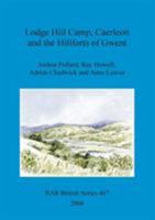 Lodge Hill Camp, Caerleon and the Hillforts of Gwent 1841719358 Book Cover