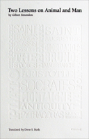 Two Lessons on Animal and Man (Univocal) 1937561011 Book Cover