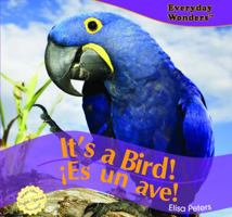 It's a Bird! / Es Un Ave! 1435825268 Book Cover