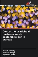Concetti e pratiche di business verde sostenibile per le startup (Italian Edition) 6207709292 Book Cover