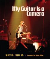 My Guitar Is a Camera 162349558X Book Cover