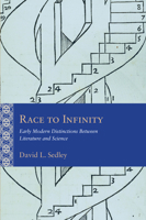 Race to Infinity: Early Modern Distinctions Between Literature and Science (Rethinking the Early Modern) B0HK7CC356 Book Cover
