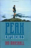 Peak Experiences: Walking Meditations on Literature, Nature, and Need (Under the Sign of Nature) 0813921678 Book Cover