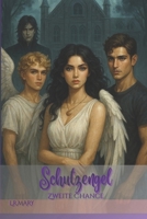 Shutzengel: Zweite Chance (German Edition) B0G3G9SPCT Book Cover