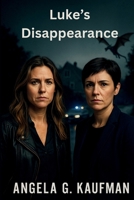 Luke's Disappearance B0FBMJXYSJ Book Cover