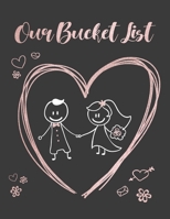 Our Bucket List: A fun and cute bucket list journal for couples with prompts. Space for 100 bucket list accomplishments.(1) 1711809438 Book Cover