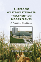 Anaerobic Waste-Wastewater Treatment and Biogas Plants: A Practical Handbook 0367733978 Book Cover