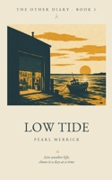 Low Tide: A quiet interactive diary novel of one autumn on the English coast (The Other Diary) B0HC6D2FDD Book Cover