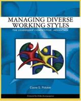 Managing Diverse Working Styles: The Leadership Competitive Advantage 032425945X Book Cover