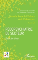 Pédopsychiatrie de secteur Etat des liens: Dossier coordonné par Emmanuelle Granier, Virginie Cruveiller (French Edition) 2343189498 Book Cover