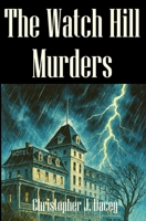 The Watch Hill Murders: A Duke Jameson Mystery B0FVY8L2NX Book Cover