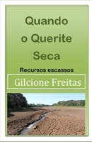 Quando o Querite Seca: Recursos escassos B08F6MVKR2 Book Cover