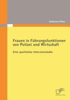 Frauen in F Hrungsfunktionen Von Polizei Und Wirtschaft 3836684497 Book Cover