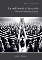 La malinconia di Leporello: Storia, damma ed evoluzione del servitore di Don Giovanni (Italian Edition) 3910347584 Book Cover